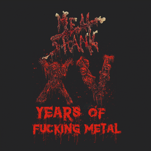 Meatshank : XV Years of Fucking Metal
